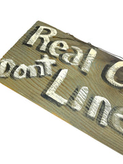 Load image into Gallery viewer, Handmade Real Cowboys Don't Line Dance Wood Sign Western Primitive Decor 16"