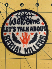Load image into Gallery viewer, Lets Talk About Serial Killers Patch