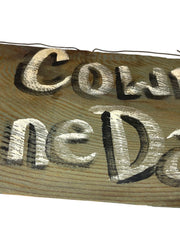 Load image into Gallery viewer, Handmade Real Cowboys Don't Line Dance Wood Sign Western Primitive Decor 16"