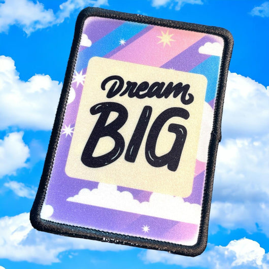 Dream Big Patch
