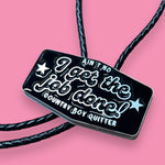 Load image into Gallery viewer, I Get The Job Done Bolo Tie
