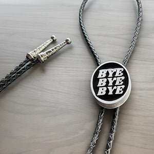 Bye Bye Bye Bolo Tie