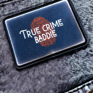 True Crime Baddie Patch