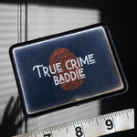 Load image into Gallery viewer, True Crime Baddie Patch
