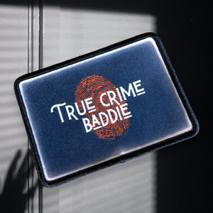 True Crime Baddie Patch