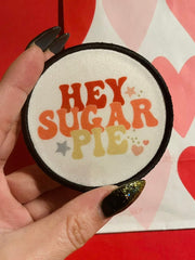 Load image into Gallery viewer, Hey Sugar Pie patch
