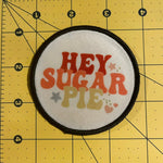 Load image into Gallery viewer, Hey Sugar Pie patch

