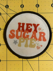Load image into Gallery viewer, Hey Sugar Pie patch
