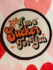 Load image into Gallery viewer, I&#39;m a Sucker for You patch
