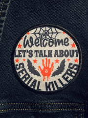 Load image into Gallery viewer, Lets Talk About Serial Killers Patch
